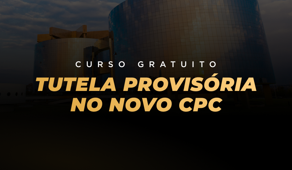 Curso Gratuito - Tutela Provisria no Novo CPC